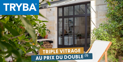 Triple vitrage au prix du double
